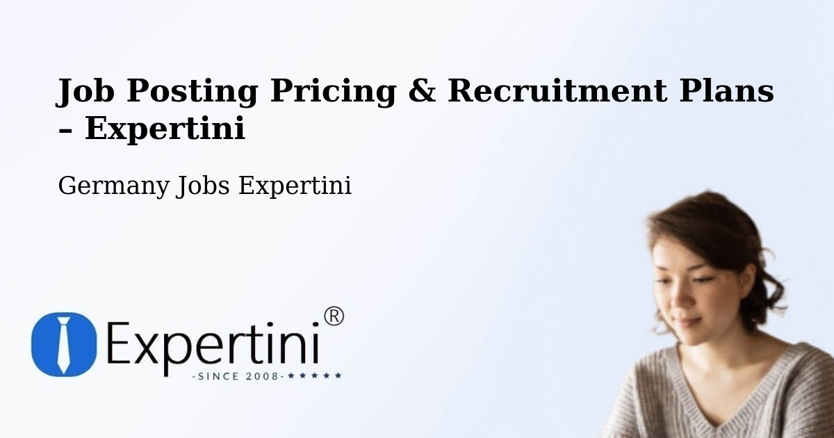 Job Posting Pricing & Recruitment Plans – Beuren - Beuren, Germany Jobs Expertini